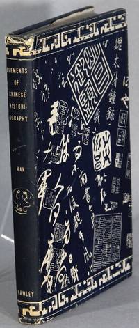 Elements of Chinese historiography