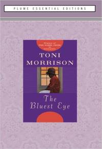 The Bluest Eye by Toni Morrison - 2005