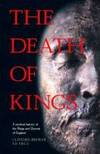 THE DEATH OF KINGS: A MEDICAL HISTORY OF THE KINGS AND QUEENS OF ENGLAND