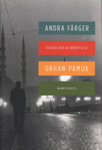 ANDRA FÄRGER. Essäer och en berättelse.