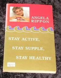 image of Stay Active, Stay Supple, Stay Healthy