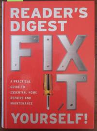 cover of Fix It Yourself: A Practical Guide to Essential Home Repairs and Maintenance (Reader's Digest)