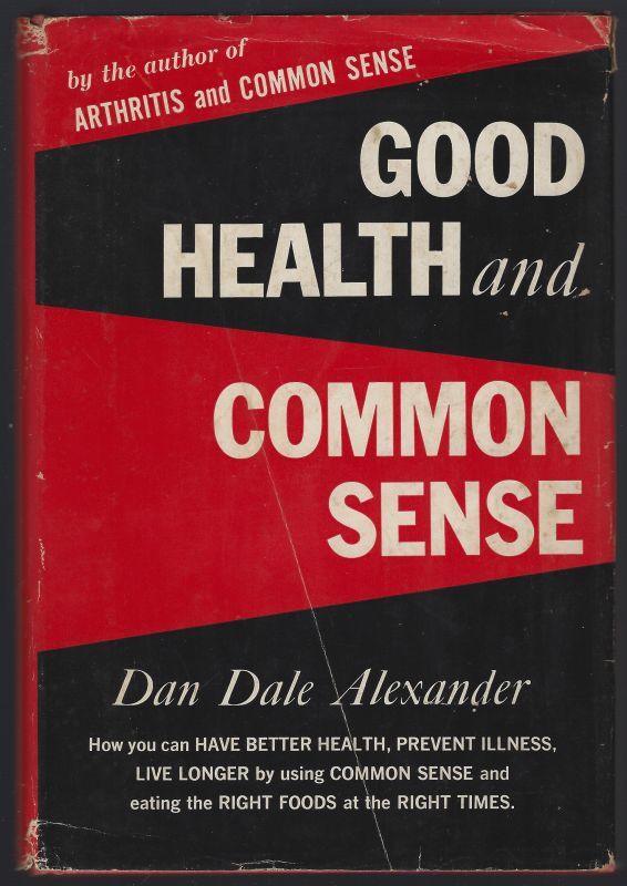 GOOD HEALTH AND COMMON SENSE