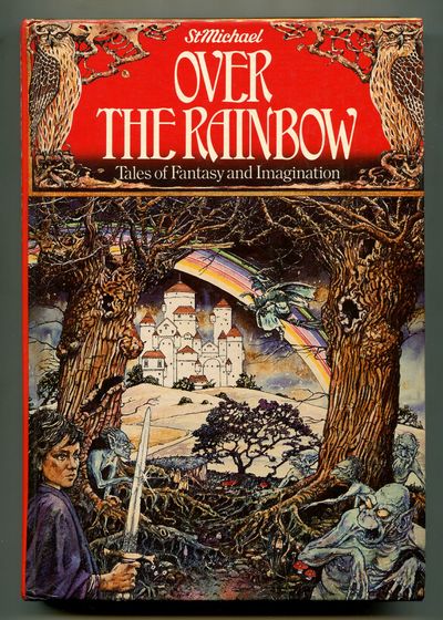 Over the Rainbow: Tales of Fantasy and Imagination