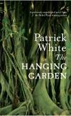 The Hanging Garden by Patrick White - 2012-05-02