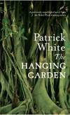 The Hanging Garden by Patrick White - 2012-05-02