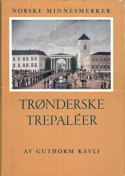 Trønderske trepaléer. Borgerlig panelarkitektur…