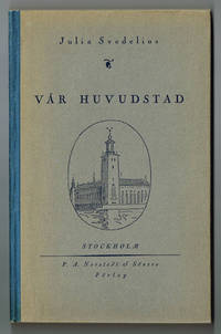 Vår huvudstad. En läsebok om Stockholm för…