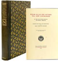 [RICHMOND] [POETRY] EDGAR ALLAN POE LETTERS TILL NOW UNPUBLISHED: IN THE VALENTINE MUSEUM, RICHMOND