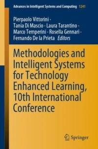Methodologies and Intelligent Systems for Technology Enhanced Learning, 10th International...
