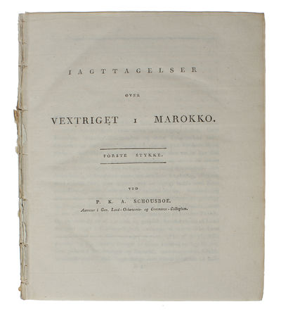 Iagttagelser over Vextriget i Marokko. Förste Stykke (all issued). - [FIRST EDITION OF THE FIRST SYSTEMATIC DESCRIPTION OF THE FLORA OF MOROCCO] (photo 2)
