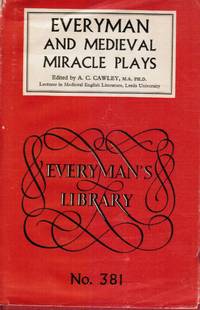 Everyman and Medieval Miracle Plays by Cawley, A. C (editor) - 1956