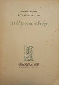 LAS MANOS EN EL FUEGO by David Escobar GALINDO - Paperback - 1969 - from Antic Hay Books (SKU: 3164)