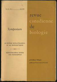 REVUE CANADIENNE DE BIOLOGIE: SYSTEME EXTRA-PYRAMIDAL ET NEUROLEPTIQUES: EXTRAPYRAMIDAL SYSTEM AND NEUROLEPTICS