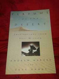 Perfume of the Desert by Andrew Harvey & Eryk Hanut
- Paperback
- 1999
- from The Brooklyn Bookman (SKU: 671779800)