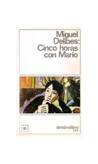 Cinco Horas Con Mario de Delibes, Miguel