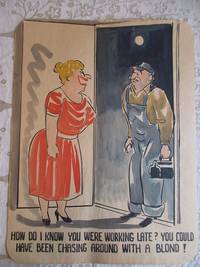 "HOW DO I KNOW YOU WERE WORKING LATE? YOU COULD HAVE BEEN CHASING AROUND WITH A BLOND...