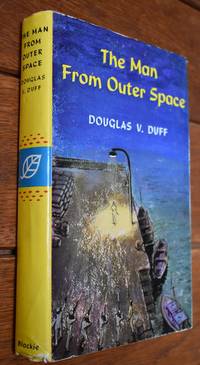 The Man From Outer Space by Douglas V Duff