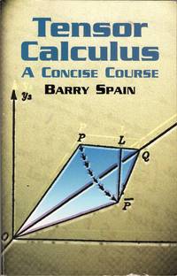 Tensor Calculus: A Concise Course (Dover Books on Mathematics)