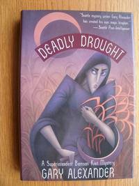 Deadly Drought by Gary Alexander - First edition first printing - 1991 - from Scene of the Crime Books, IOBA (SKU: biblio8657)