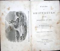 Tales of Shipwrecks and Other Disasters at Sea. By Thomas Bingley, Author of 'Stories about Dogs,' etc.… by Thomas Bingley - Hardcover - 1842 - from The Owl at the Bridge (SKU: OB513)