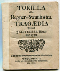 Torilla eller Regner och Swanhwita. Tragædia…