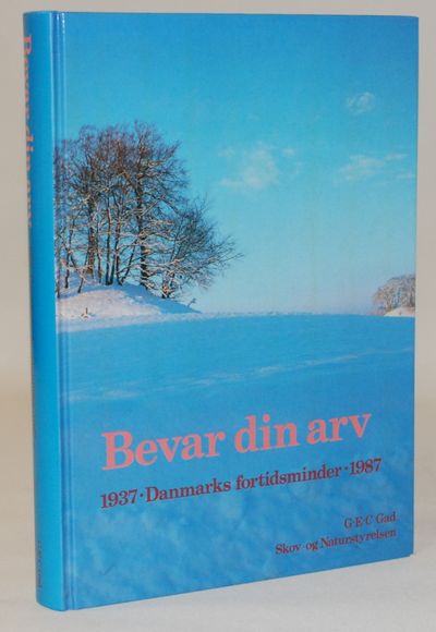 Bevar din arv - 1937 - Danmarks fortidsminder -…