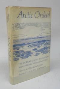 image of Arctic Ordeal: The Journal of John Richardson, Surgeon-Naturalist with Franklin, 1820-1822