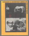Photography in Contemporary German Art: 1960 to the Present
