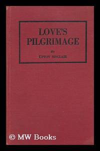 cover of Love's Pilgrimage; a Novel