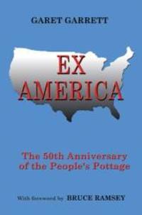 Ex America by Garet Garrett - 2004-07-08