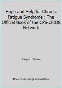 image of Hope and Help for Chronic Fatigue Syndrome : The Official Book of the CPS-CFIDS Network