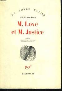 M. LOVE ET M. JUSTICE by Macinnes Colin - 1971