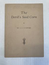 The Devil's Seed Corn.
