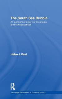 The South Sea Bubble: An Economic History of its Origins and Consequences.