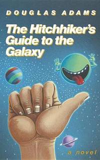 The Hitchhiker's Guide to the Galaxy 25th Anniversary Edition