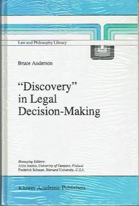 `Discovery' in Legal Decision-Making (Law and Philosophy Library)