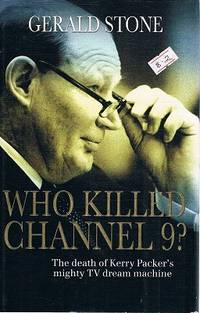 Who Killed Channel 9? by Stone Gerald - 2007