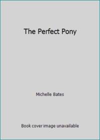 The Perfect Pony (Sandy Lane Stables)