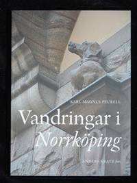 VANDRINGAR I NORRKÖPING.