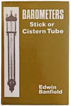 Barometers: Stick or cistern tube.