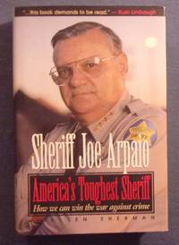 America's Toughest Sheriff: How We Can Win the War Against Crime