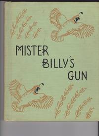 Mister Billy&#039;s Gun by berta and elmer hader - 1960