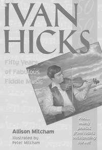 Ivan Hicks: fifty years of fabulous Fiddle Music