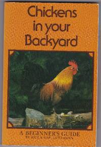 cover of Chickens in Your Backyard: A Beginner's Guide