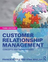 Customer Relationship Management : Concepts and Technologies
