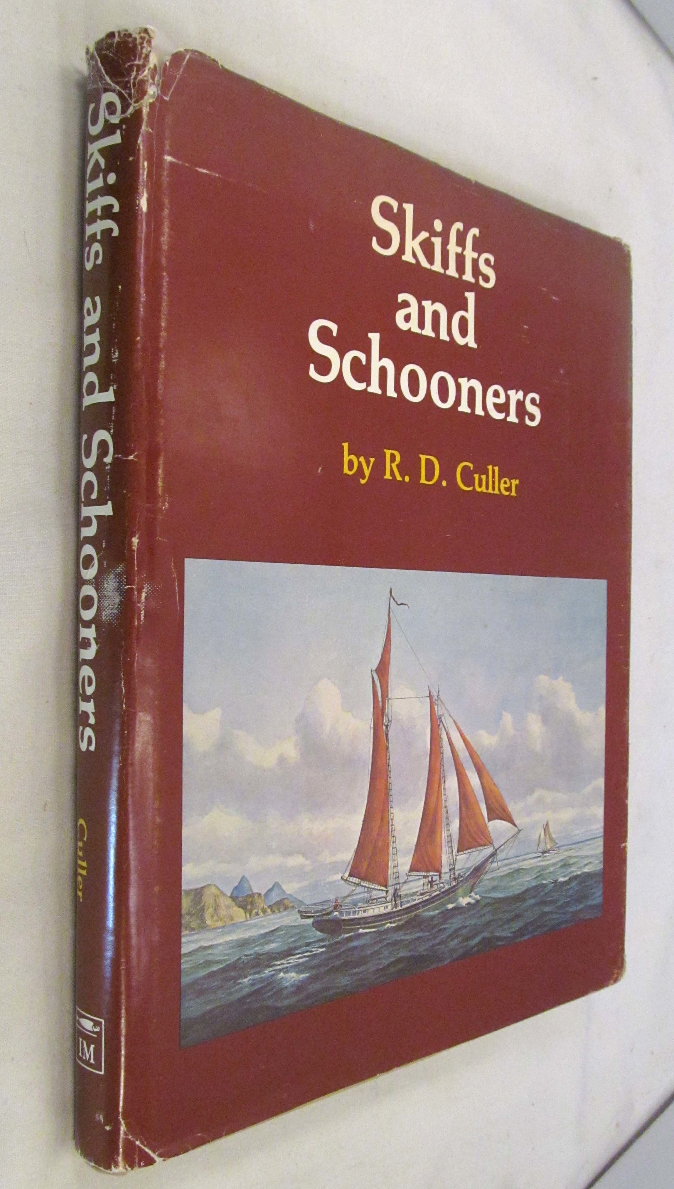 Skiffs and Schooners by Culler, R. D | Hardback | 1974