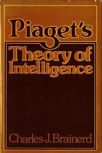 Piaget´s Theory of Intelligence.