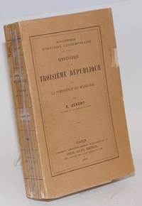 image of Histoire de la troisième république: La présidence du Maréchal