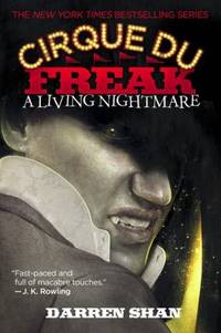 Cirque du Freak #1: a Living Nightmare : Book 1 in the Saga of Darren Shan